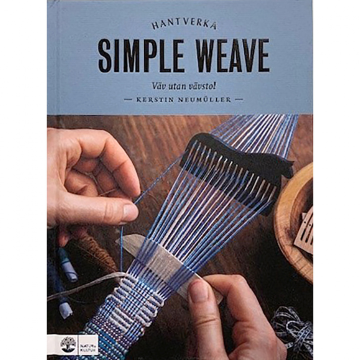 Simple weave: Väv utan vävstol i gruppen SORTIMENT / ÖVRIGT / Böcker hos Växbo Lin (bok-i153)
